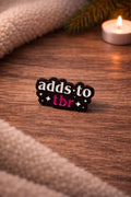 Adds To TBR Enamel Pin | Funny Book Lover Badge, Reader Humour, Bookish Gift Pile