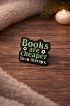 Books Cheaper Than Therapy Enamel Pin | Reader Humor Badge | Book Lover Gift